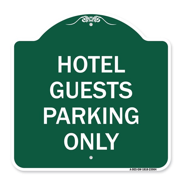 Designer Series Hotel Guest Parking Only, Green & White Aluminum Sign, 18" x 18", GW-1818-23904